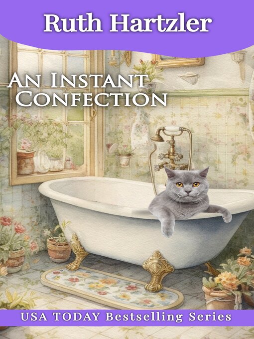 Title details for An Instant Confection by Ruth Hartzler - Available